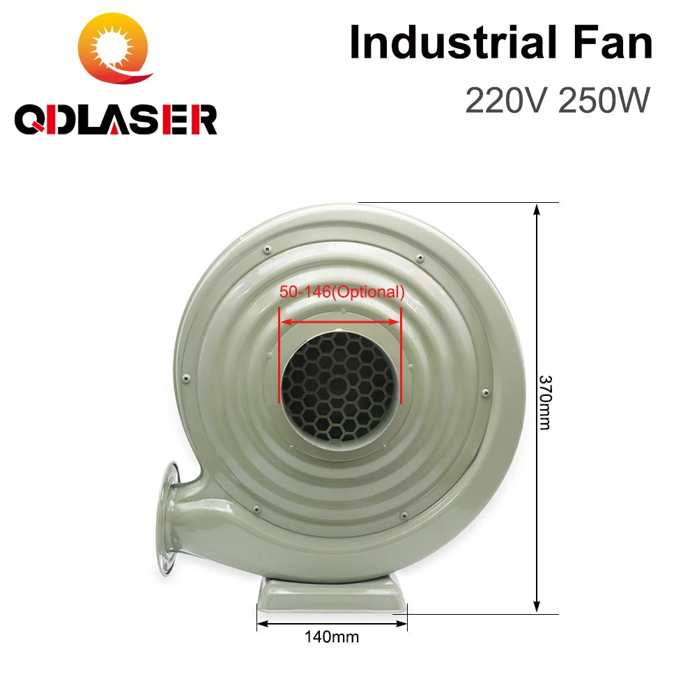 QDLASER Exhaust  Fan Air Blower  220V 250W Centrifugal Type for CO2 Laser Engraver Cutting Machine Medium Pressure Lower Noise