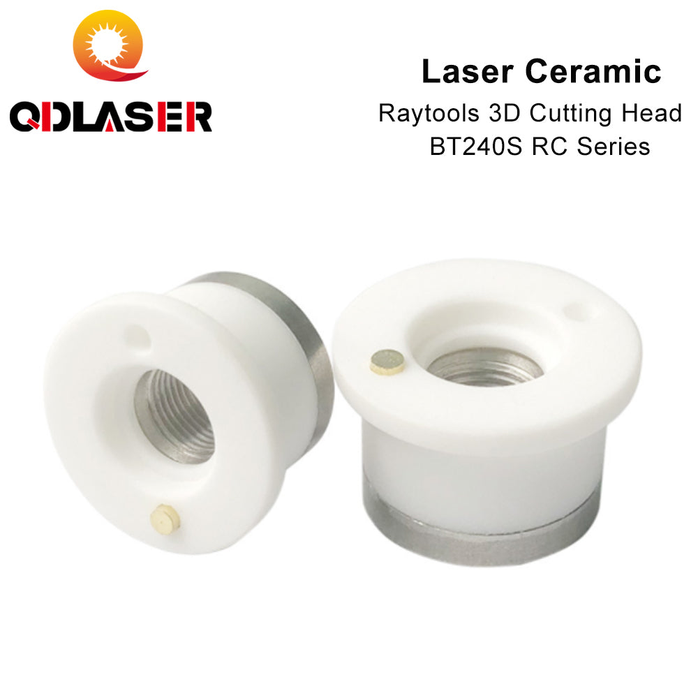 QDLASER 3D Cutting Head Parts Laser Ceramic For RAYTOOLS BT240S RC Series